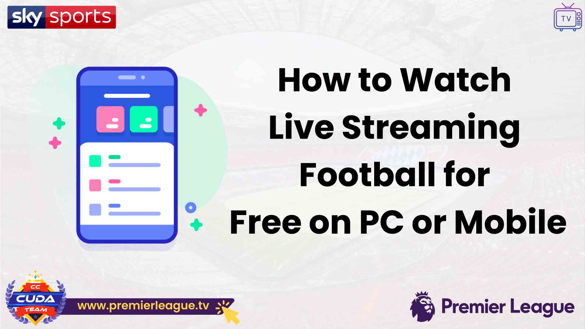 How to Watch Live Streaming Football for Free on PC or Mobile