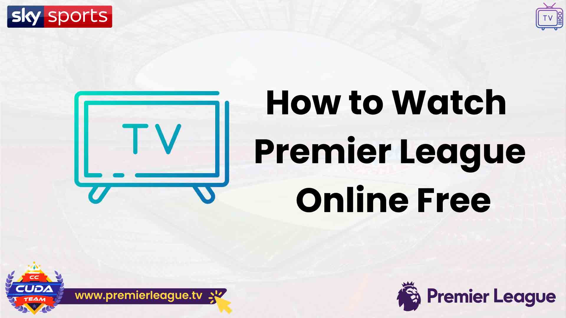How to Watch Premier League Online Free