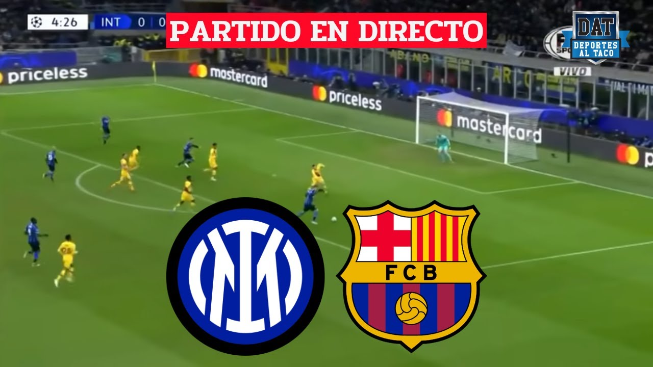 Inter vs Barcelona: Live stream, TV channel
