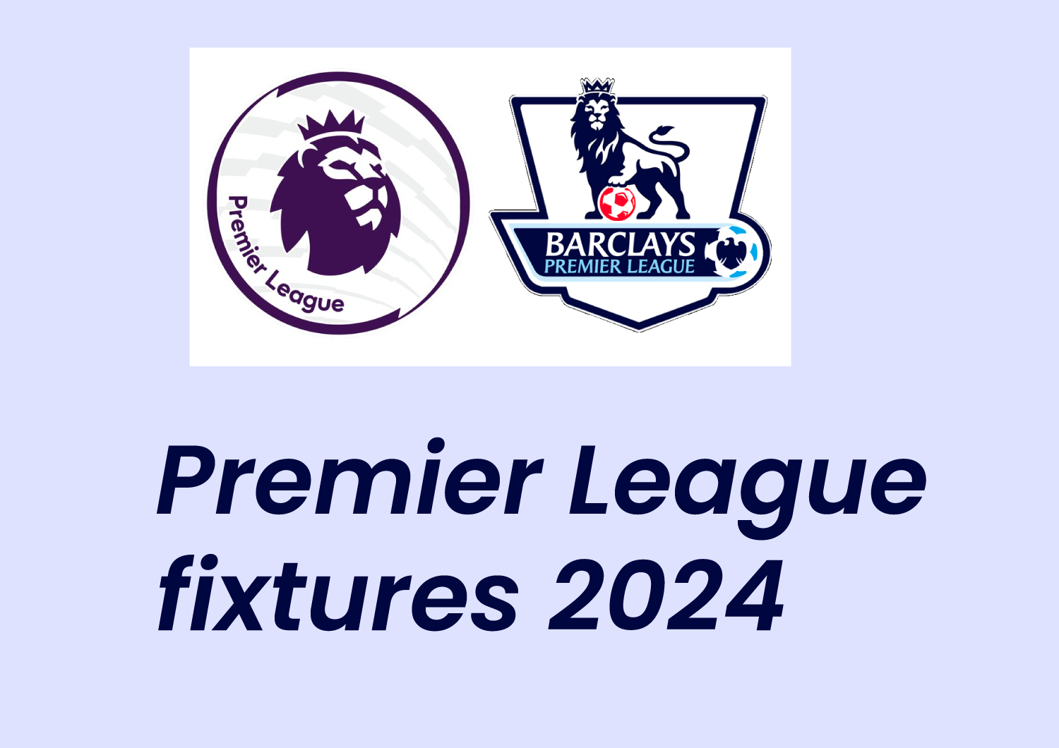 Premier League fixtures 2024 Premier league