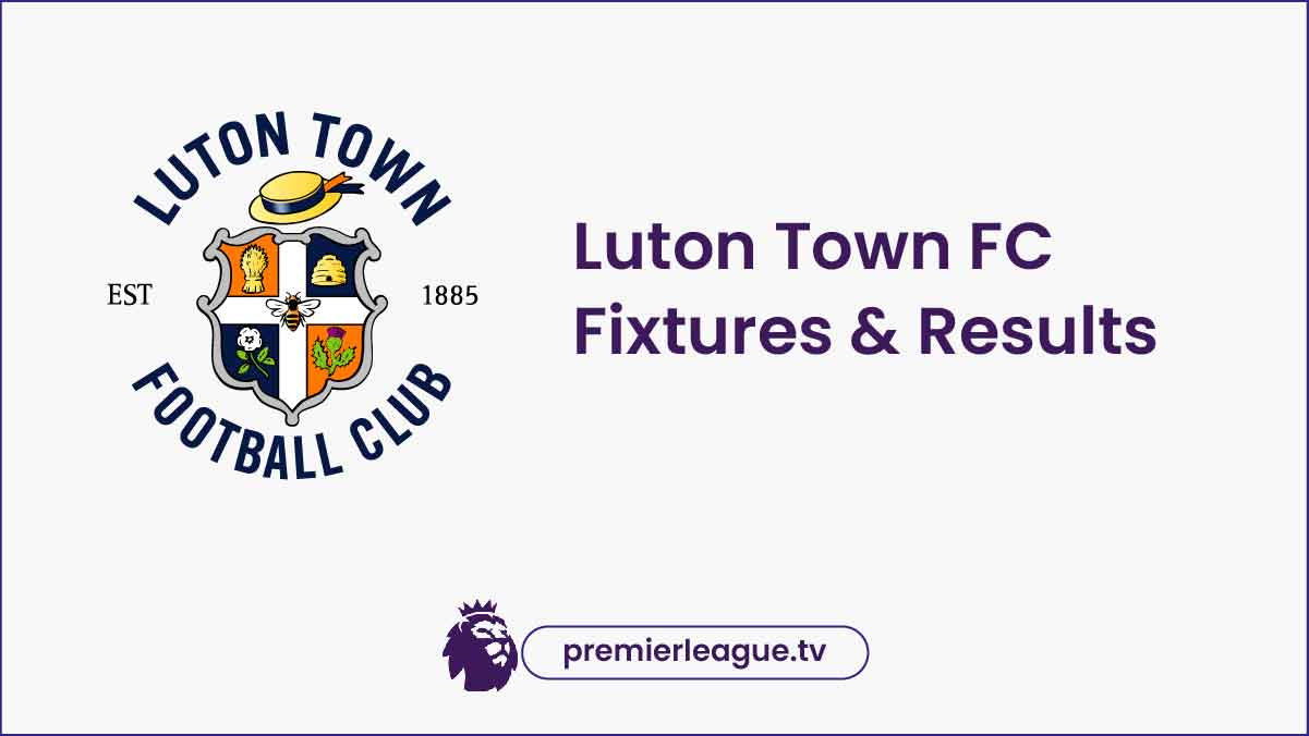 Luton Town Fixtures 2024