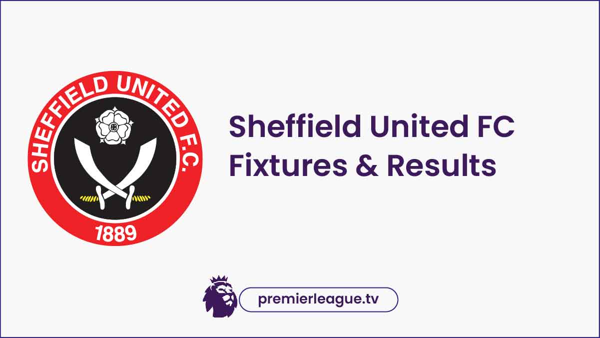Sheffield United Fixtures 2024