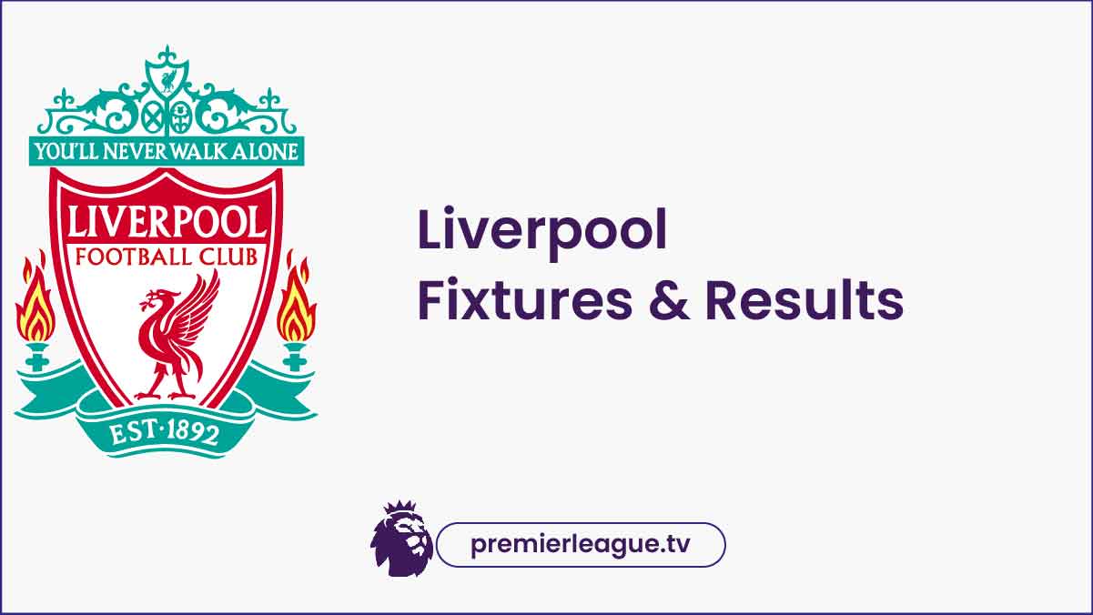 Newcastle vs Liverpool TV Today, Liverpool Fixtures 2024 Premier league