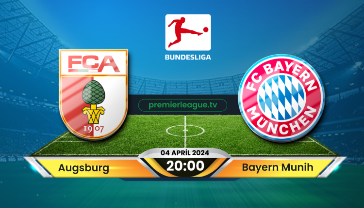 Augsburg vs Bayern Munich Preview