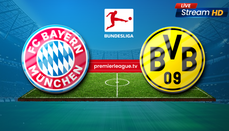 Bayern Munich vs Borussia Dortmund