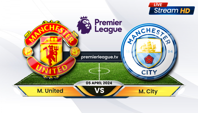 Manchester United vs Man City