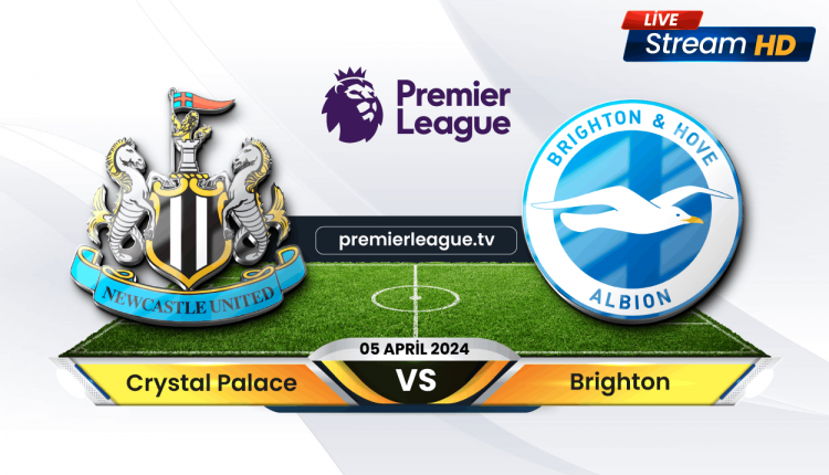 Crystal Palace vs Brighton Live
